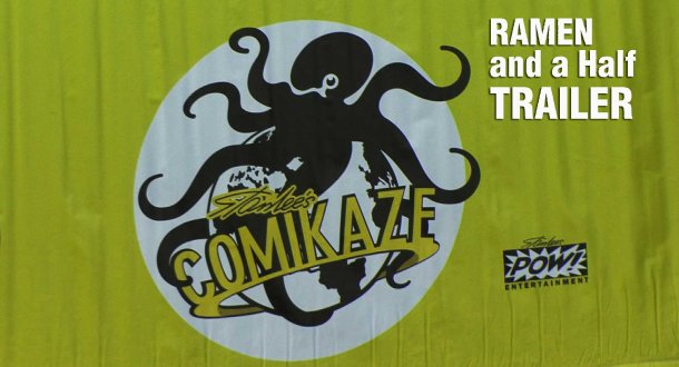 Ramen and a Half - Comikaze Expo 2014  - TRAILER